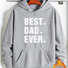 Best Dad Ever Hoodie for Men - Graphic Sweatshirt with Kangaroo Pocket - Comfy and Trendy Pullover for Fall and Winter